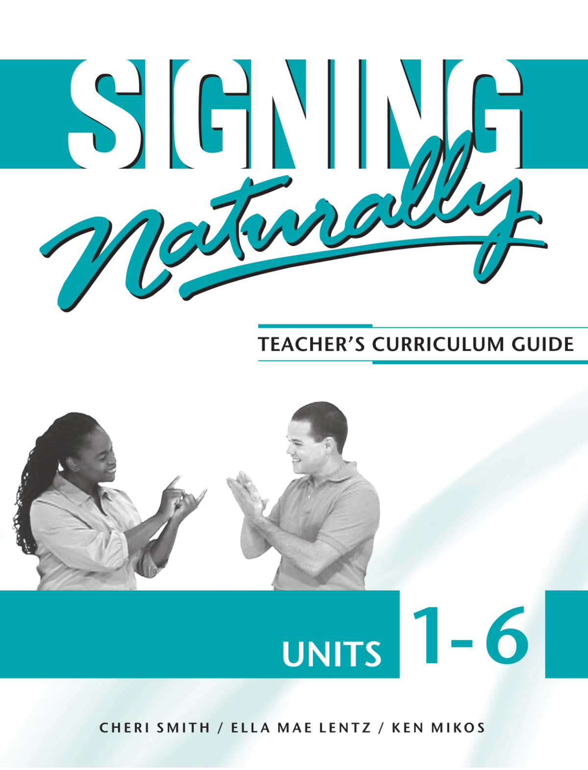 Signing Naturally Units 1-6 Teacher