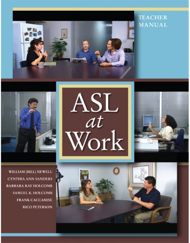 ASL at Work: Teacher Manual with CD ROM