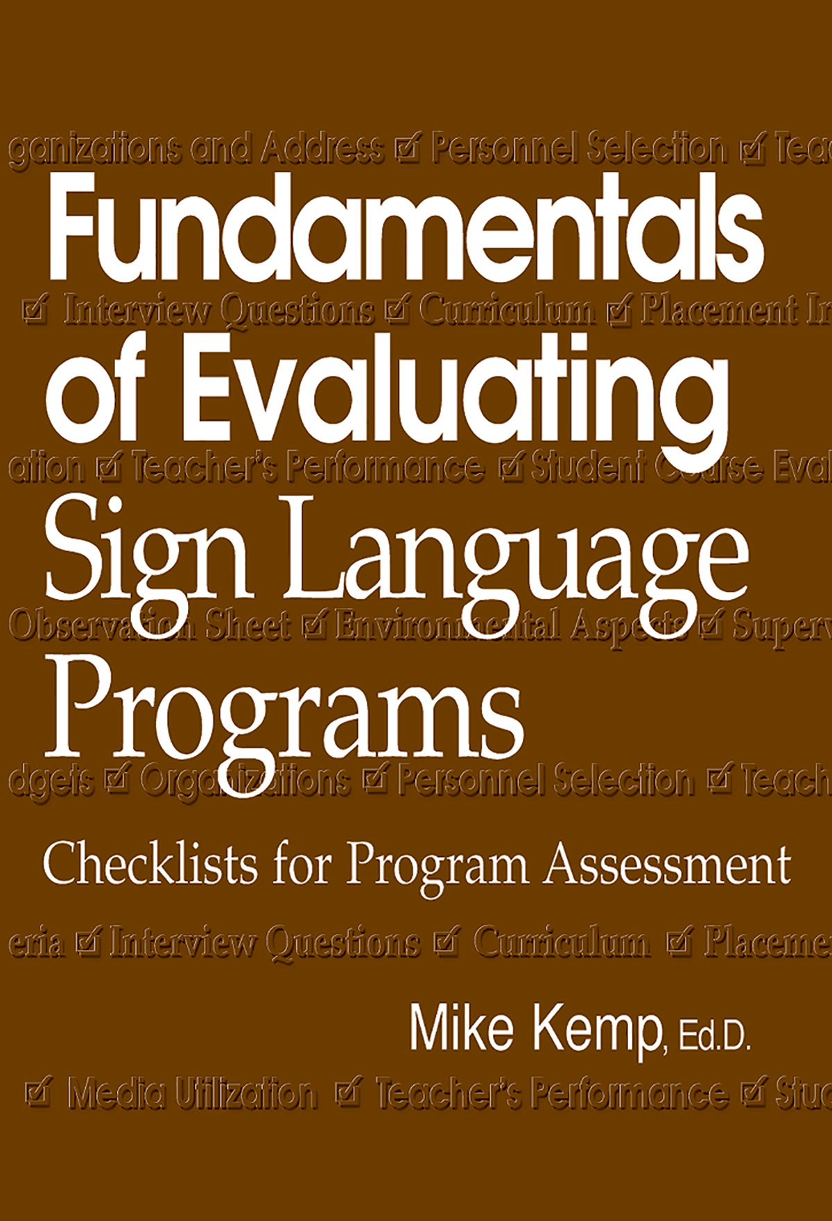 Fundamentals of Evaluating Sign Language Programs: Checklists for Program Assessment