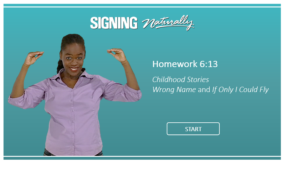 Interactive Online Student Materials for Signing Naturally Units 1-6