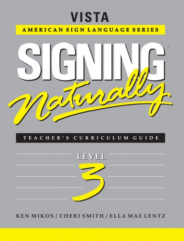 Signing Naturally Level 3 Teacher's Curriculum Set