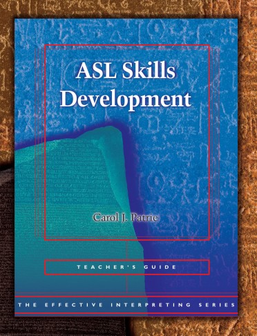 The Effective Interpreting Series: ASL Skills Development - Teacher's Set