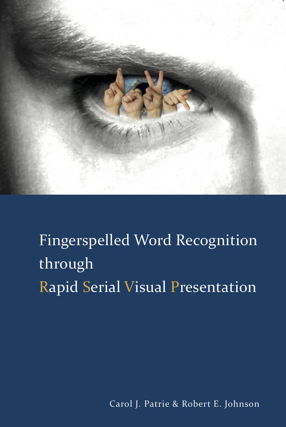 Fingerspelled Word Recognition through Rapid Serial Visual Presentation